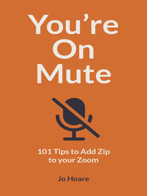 Title details for You're On Mute by Jo Hoare - Available